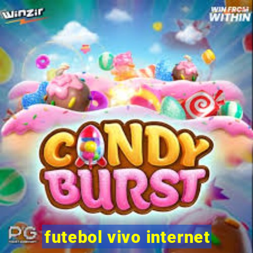 futebol vivo internet